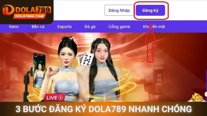 3 bước đăng ký Dola789 nhanh chóng