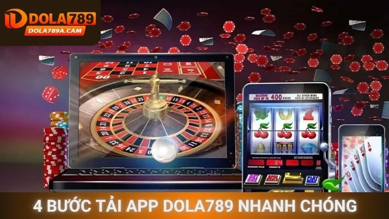 4 bước tải app Dola789 nhanh chóng
